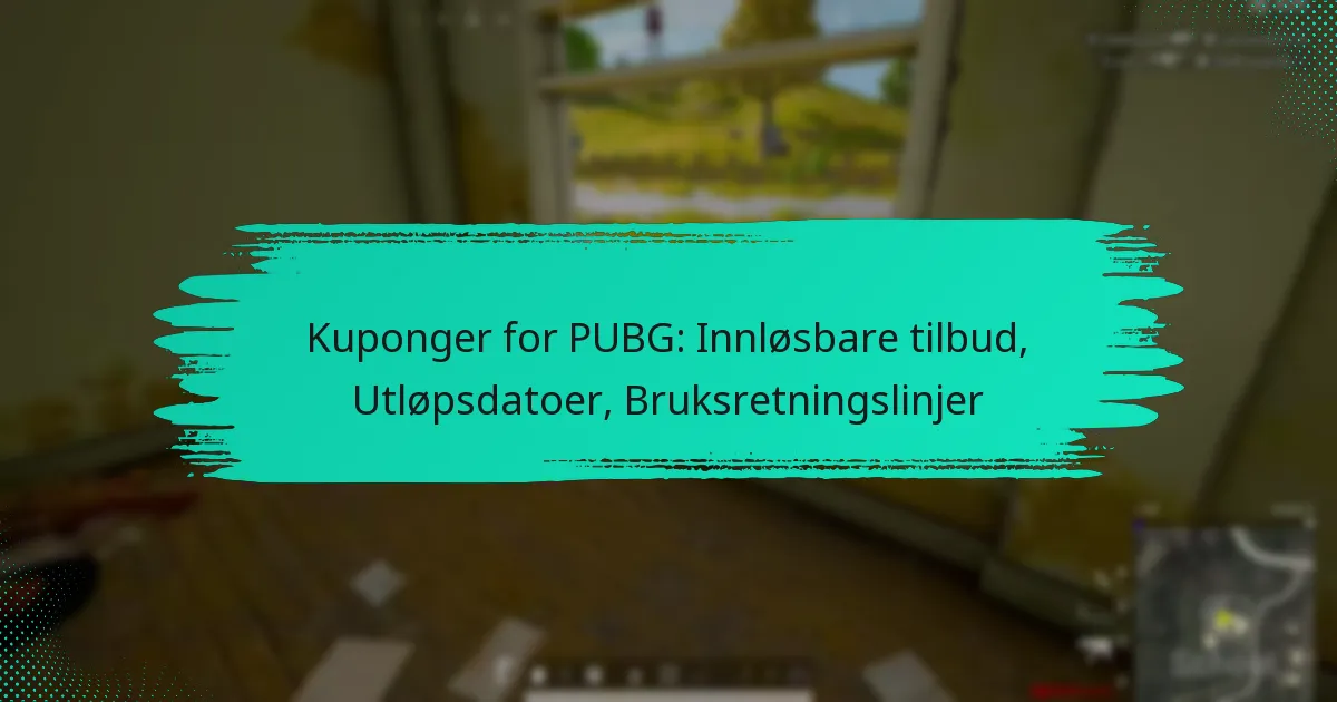 Kuponger for PUBG: Innløsbare tilbud, Utløpsdatoer, Bruksretningslinjer