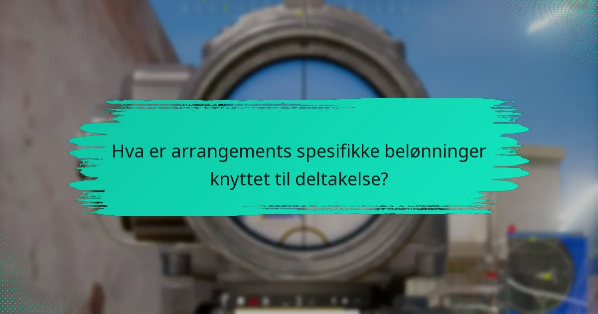 Hvilke eksklusive gjenstander kan deltakerne tjene under arrangementet?