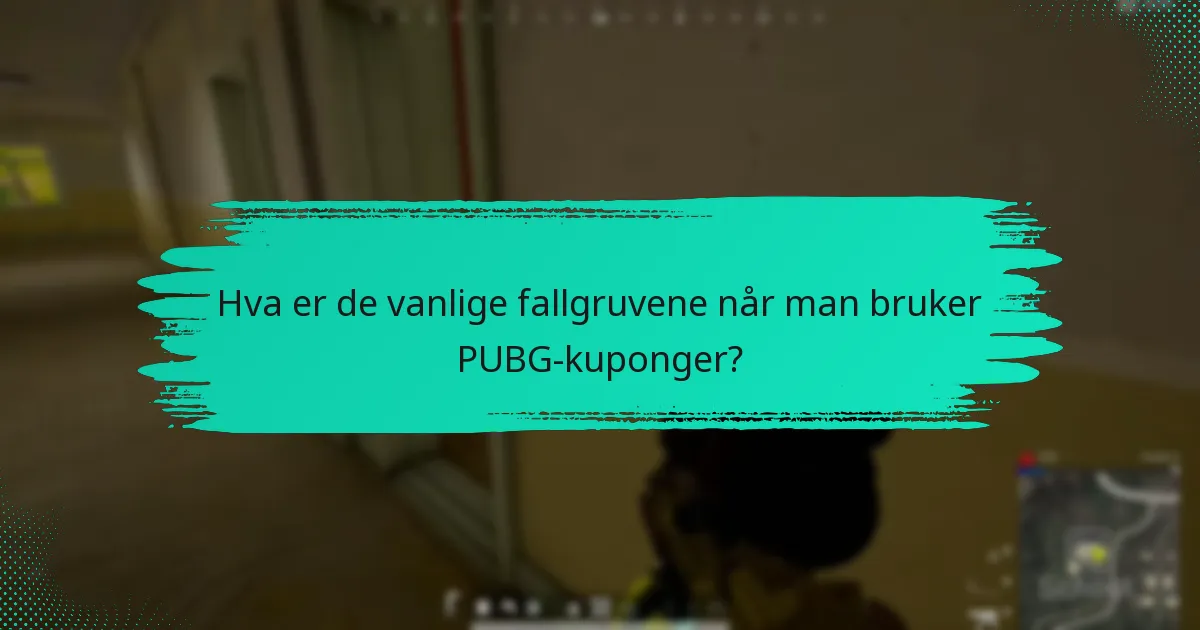 Hvordan kan jeg bruke PUBG-kuponger effektivt?