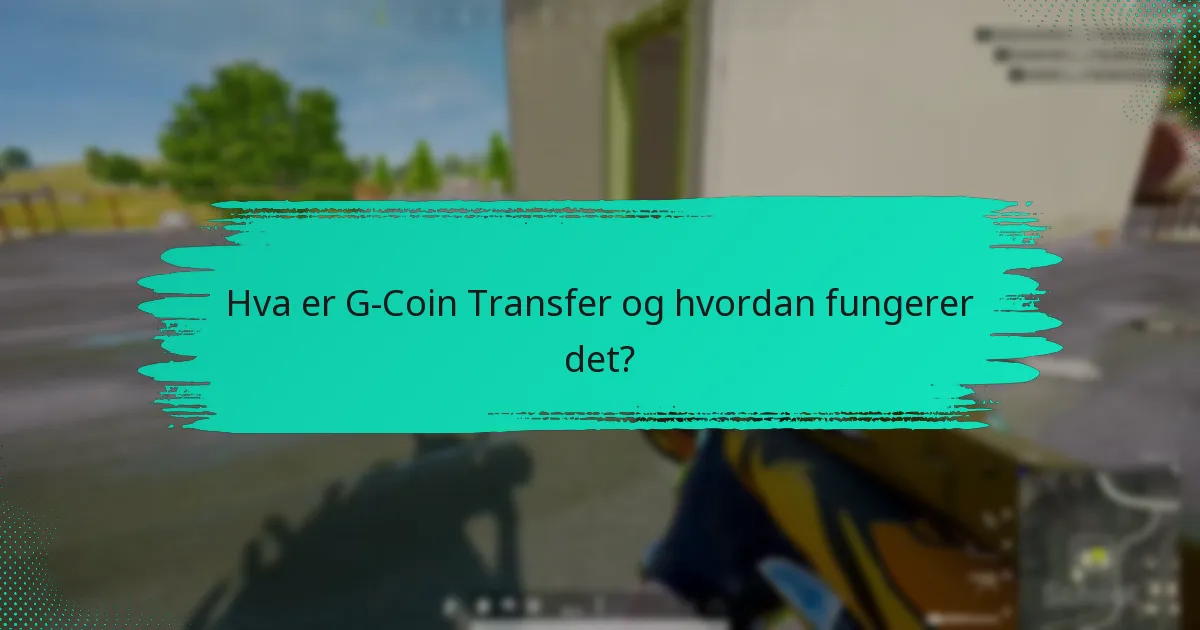 Hvordan sender jeg G-Coins til venner?