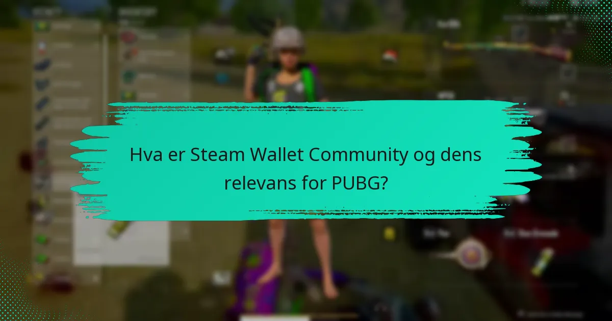 Hva er de aktive gruppene relatert til PUBG i Steam Wallet Community?
