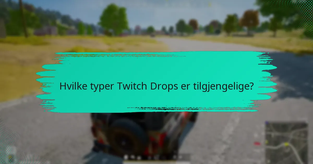 Hvor finner jeg støtte for Twitch Drops?