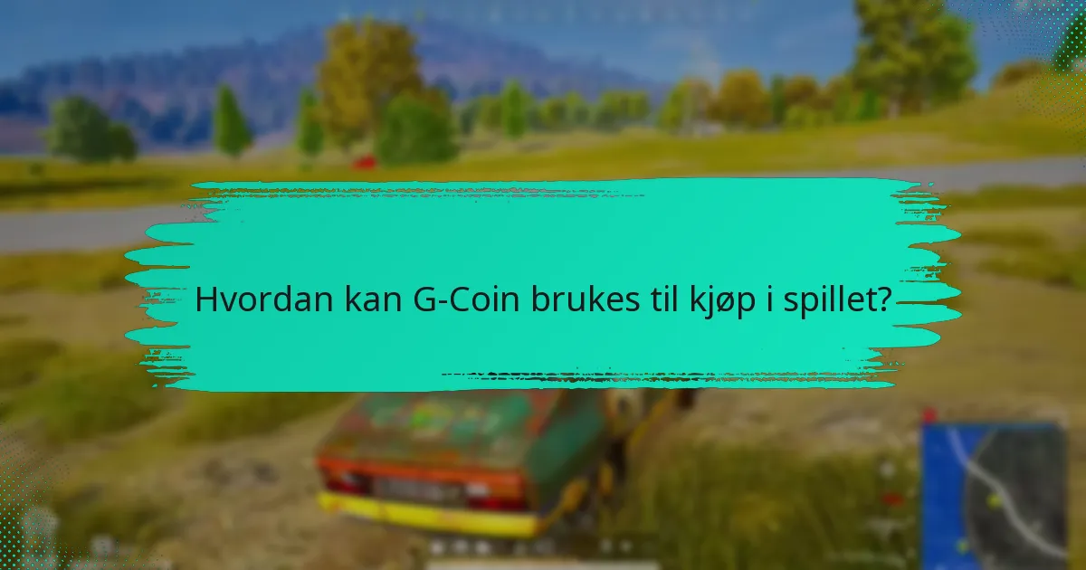 Hvordan kjøpe G-Coin?